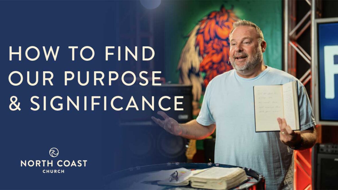 12 - How To Find Our Purpose & Significance Image