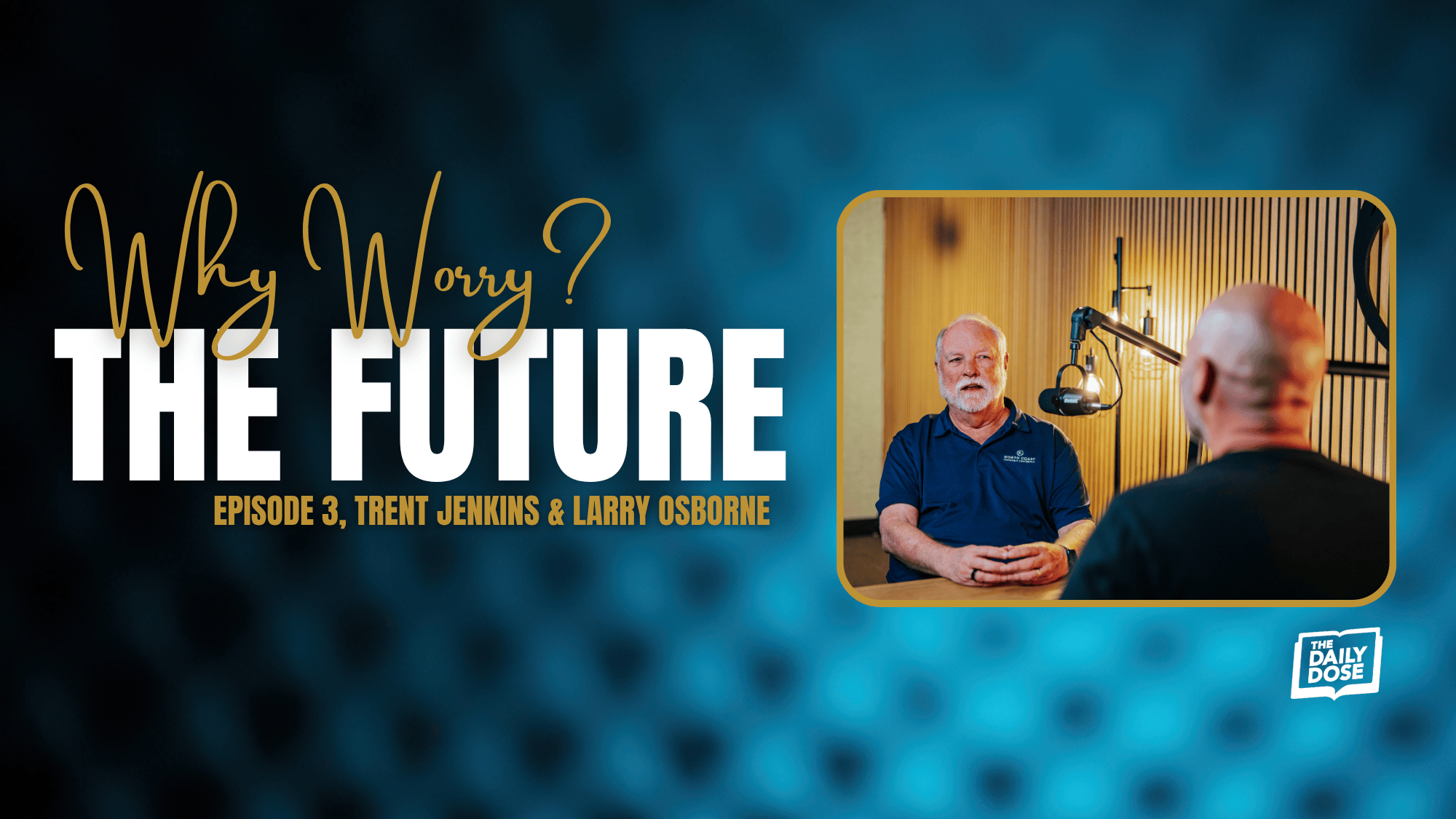 Why Worry?  Episode 3: The Future Image